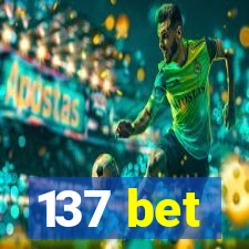 137 bet